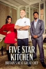 Poster for Five Star Kitchen: Britain's Next Great Chef