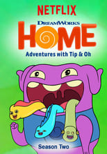 Poster for Home: Adventures with Tip & Oh Season 2