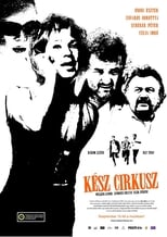 Poster for Kész cirkusz