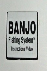 Banjo Fishing System Instructional Video poster