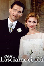 Non lasciamoci più (1999)