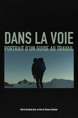 Poster for Dans la voie, Portrait d'un guide au travail 