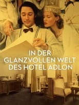 Poster for In der glanzvollen Welt des Hotel Adlon