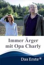 Poster for Immer Ärger mit Opa Charly