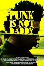 Poster for Punk Is Not Daddy