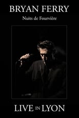 Poster di Bryan Ferry : Nuits de Fourviere (Live in Lyon)