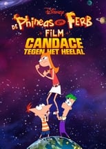 De Phineas en Ferb film: Candace tegen het heelal