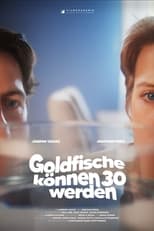 Poster for Goldfische können 30 werden 