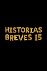 Poster for Historias Breves 15 