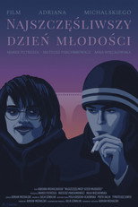 Najszczęśliwszy dzień młodości poster