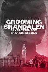 Groomingskandalen - sexbrotten som skakar England poster