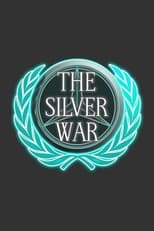 Poster for The Silver War