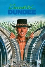 Crocodile Dundee - Ein Krokodil zum Küssen