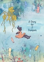 Poster for A Story for 2 Trumpets 