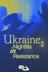 Poster for Ukraine: Nightlife in Resistance 