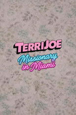 Terri Joe: Missionary in Miami poster
