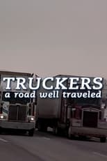 Poster for Truckers: A Road Well Traveled