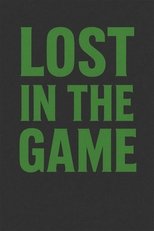 Lost in the Game