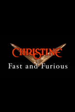 Poster for Christine: Fast and Furious