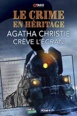 Poster for Le Crime en héritage : Agatha Christie crève l'écran