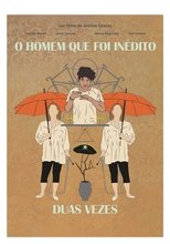 O Homem Que Foi Inédito Duas Vezes (2024)