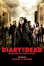 Diary of the Dead : Chroniques des morts-vivants serie streaming