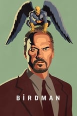 Poster for Birdman or (The Unexpected Virtue of Ignorance) 