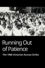 Poster for Running Out of Patience: The 1986 Victorian Nurses Strike 