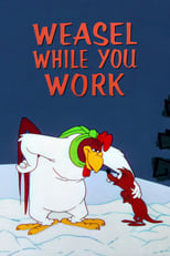 Weasel While You Work (1958)