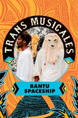 Poster for Bantu Spaceship en concert aux Trans Musicales de Rennes 2023 