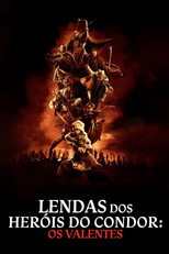 Lendas dos Heróis do Condor: Os Valentes