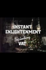 Poster for Instant Enlightenment Including VAT 