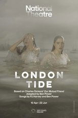 National Theatre Live – London Tide (2024)