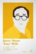 Poster for Sorry About Your Wife