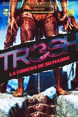 Poster for Tr3sh: La concha de su madre