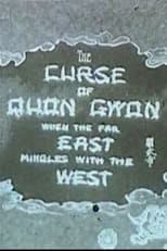 The Curse of Quon Gwon: When the Far East Mingles with the West (1916)