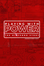 Poster for Playing with Power: The Nintendo Story