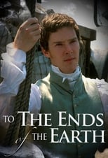 Poster for To the Ends of the Earth Season 1