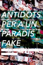 Poster di Antídots per a un paradís fake