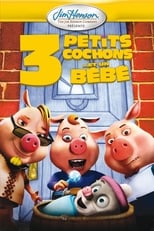 3 petits cochons... et un bébé serie streaming