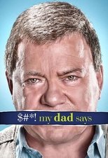 Poster for $#*! My Dad Says Season 1