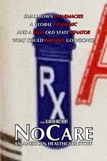 Poster for NoCare: An American Healthcare Story