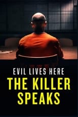 Poster for Evil Lives Here: The Killer Speaks