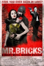 Poster for Mr. Bricks: A Heavy Metal Murder Musical 