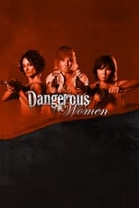 Poster for Dangerous Women Season 1