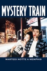 Poster di Mystery train: martedì notte a Memphis