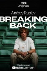 Andrey Rublev: Breaking Back