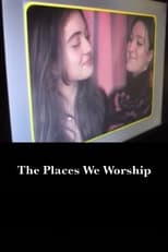 Poster for The Places We Worship 