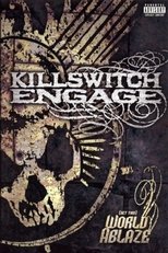 Killswitch Engage: (Set This) World Ablaze poster movie