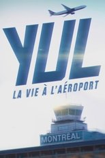 Poster for YUL : la vie à l’aéroport